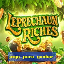 jogo para ganhar dinheiro de verdade sem depositar